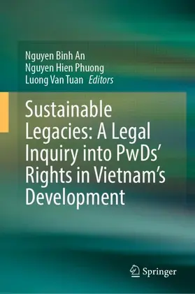 An / Phuong / Tuan |  Sustainable Legacies: A Legal Inquiry into PwDs' Rights in Vietnam's Development | Buch |  Sack Fachmedien