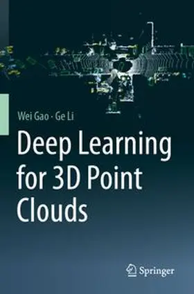 Gao / Li |  Deep Learning for 3D Point Clouds | Buch |  Sack Fachmedien