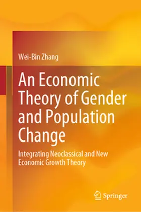 Zhang |  An Economic Theory of Gender and Population Change | eBook | Sack Fachmedien