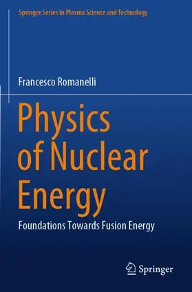 Romanelli | Physics of Nuclear Energy | Buch | 978-981-97-9611-3 | www.sack.de
