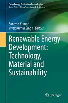 Kumar / Singh |  Renewable Energy Development: Technology, Material and Sustainability | eBook | Sack Fachmedien