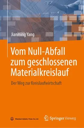 Yang |  Vom Null-Abfall zum geschlossenen Materialkreislauf | Buch |  Sack Fachmedien