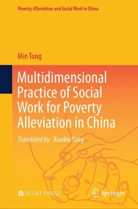 Tong |  Multidimensional Practice of Social Work for Poverty Alleviation in China | Buch |  Sack Fachmedien