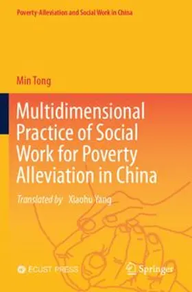 Tong | Multidimensional Practice of Social Work for Poverty Alleviation in China | Buch | 978-981-97-9683-0 | www.sack.de