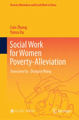 Zhang / Du |  Social Work for Women Poverty-Alleviation | eBook | Sack Fachmedien