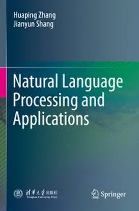 Zhang / Shang |  Natural Language Processing and Applications | Buch |  Sack Fachmedien