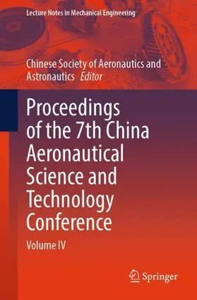 Chinese Society of Aeronautics and Astronautics |  Proceedings of the 7th China Aeronautical Science and Technology Conference | Buch |  Sack Fachmedien