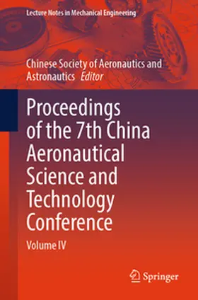 Chinese Soc. of Aeronautics&Astronautics |  Proceedings of the 7th China Aeronautical Science and Technology Conference | eBook | Sack Fachmedien