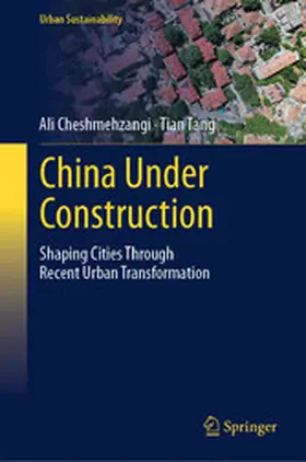 Cheshmehzangi / Tang |  China Under Construction | eBook | Sack Fachmedien