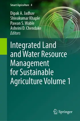 Jadhav / Khaple / Wable |  Integrated Land and Water Resource Management for Sustainable Agriculture Volume 1 | eBook | Sack Fachmedien