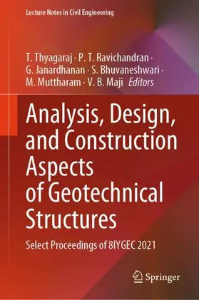 Thyagaraj / Ravichandran / Janardhanan |  Analysis, Design, and Construction Aspects of Geotechnical Structures | Buch |  Sack Fachmedien