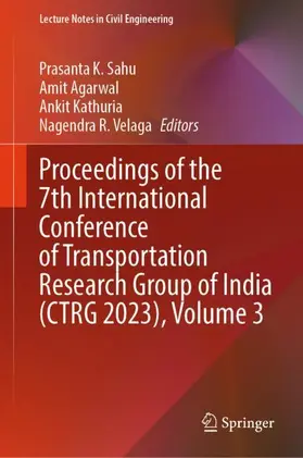 Sahu / Velaga / Agarwal |  Proceedings of the 7th International Conference of Transportation Research Group of India (CTRG 2023), Volume 3 | Buch |  Sack Fachmedien