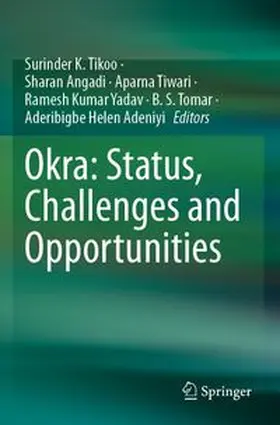 Tikoo / Angadi / Tiwari |  Okra: Status, Challenges and Opportunities | Buch |  Sack Fachmedien