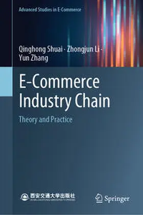 Shuai / Li / Zhang |  E-Commerce Industry Chain | eBook | Sack Fachmedien
