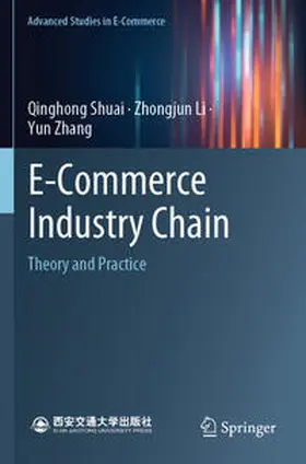 Shuai / Zhang / Li |  E-Commerce Industry Chain | Buch |  Sack Fachmedien