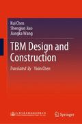 Chen / Jiao / Wang |  TBM Design and Construction | Buch |  Sack Fachmedien