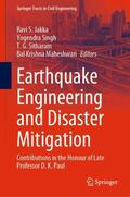 Jakka / Maheshwari / Singh |  Earthquake Engineering and Disaster Mitigation | Buch |  Sack Fachmedien