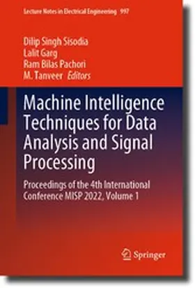 Sisodia / Garg / Pachori |  Machine Intelligence Techniques for Data Analysis and Signal Processing | eBook | Sack Fachmedien