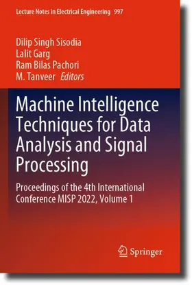 Sisodia / Tanveer / Garg |  Machine Intelligence Techniques for Data Analysis and Signal Processing | Buch |  Sack Fachmedien