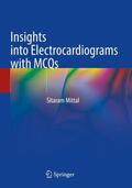 Mittal |  Insights into Electrocardiograms with MCQs | Buch |  Sack Fachmedien