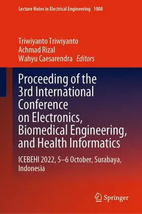 Triwiyanto / Caesarendra / Rizal |  Proceeding of the 3rd International Conference on Electronics, Biomedical Engineering, and Health Informatics | Buch |  Sack Fachmedien