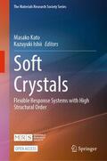 Ishii / Kato |  Soft Crystals | Buch |  Sack Fachmedien