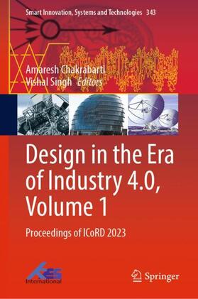 Singh / Chakrabarti | Design in the Era of Industry 4.0, Volume 1 | Buch | 978-981-9902-92-7 | sack.de