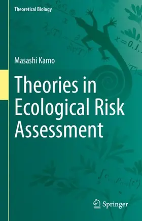 Kamo |  Theories in Ecological Risk Assessment | Buch |  Sack Fachmedien