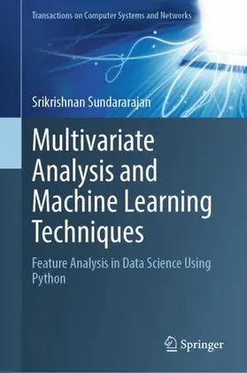 Sundararajan | Multivariate Analysis and Machine Learning Techniques | Buch | 978-981-99-0352-8 | sack.de