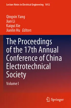 Yang / Li / Xie |  The Proceedings of the 17th Annual Conference of China Electrotechnical Society | Buch |  Sack Fachmedien