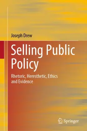Drew |  Selling Public Policy | Buch |  Sack Fachmedien