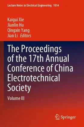 Xie / Hu / Yang |  The Proceedings of the 17th Annual Conference of China Electrotechnical Society | Buch |  Sack Fachmedien