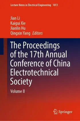 Li / Yang / Xie |  The Proceedings of the 17th Annual Conference of China Electrotechnical Society | Buch |  Sack Fachmedien