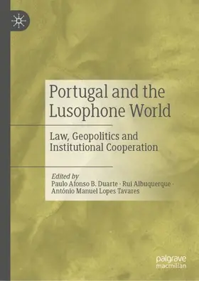 Duarte / Tavares / Albuquerque |  Portugal and the Lusophone World | Buch |  Sack Fachmedien