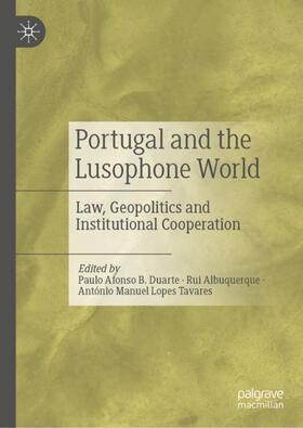 Duarte / Tavares / Albuquerque | Portugal and the Lusophone World | Buch | 978-981-9904-54-9 | sack.de