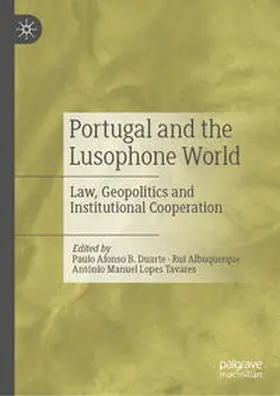 Duarte / Albuquerque / Tavares | Portugal and the Lusophone World | E-Book | www.sack.de