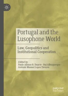 Duarte / Tavares / Albuquerque |  Portugal and the Lusophone World | Buch |  Sack Fachmedien