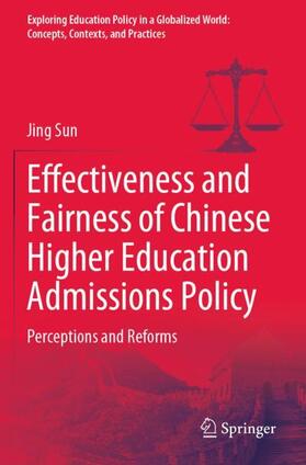 Sun |  Effectiveness and Fairness of Chinese Higher Education Admissions Policy | Buch |  Sack Fachmedien