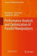 Li / Ye / Yang |  Performance Analysis and Optimization of Parallel Manipulators | Buch |  Sack Fachmedien