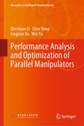 Li / Yang / Xu |  Performance Analysis and Optimization of Parallel Manipulators | eBook | Sack Fachmedien
