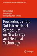 Cao / Chen / Hu |  Proceedings of the 3rd International Symposium on New Energy and Electrical Technology | Buch |  Sack Fachmedien