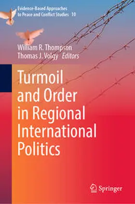 Thompson / Volgy |  Turmoil and Order in Regional International Politics | eBook | Sack Fachmedien