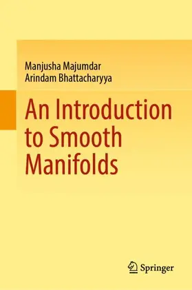 Majumdar / Bhattacharyya |  An Introduction to Smooth Manifolds | Buch |  Sack Fachmedien