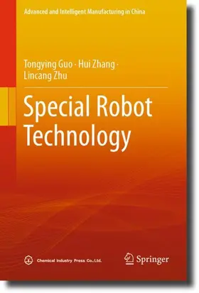 Guo / Zhang / Zhu |  Special Robot Technology | Buch |  Sack Fachmedien