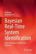 Yuen / Huang |  Bayesian Real-Time System Identification | Buch |  Sack Fachmedien