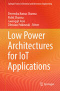 Sharma / Jeon / Polkowski |  Low Power Architectures for IoT Applications | eBook | Sack Fachmedien