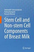 Somasundaram / Bhonde / Kaingade |  Stem cell and Non-stem Cell Components of Breast Milk | Buch |  Sack Fachmedien
