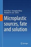 Khan / Asiri / Wang |  Microplastic sources, fate and solution | Buch |  Sack Fachmedien