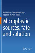 Khan / Asiri / Wang |  Microplastic sources, fate and solution | Buch |  Sack Fachmedien