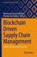 Shahbaz / Mubarik |  Blockchain Driven Supply Chain Management | Buch |  Sack Fachmedien